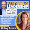 268 Thursday Refresh with Whitney Johnson: How to Disrupt Yourself as a Leader and Build a High Growth Team by Mastering the S Curve of Growth | Partnering Leadership Global Thought Leader