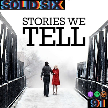 Episode 91: Stories We Tell