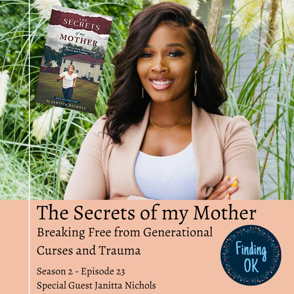 The Secrets of My Mother - Breaking Free from Generational Curses and Trauma