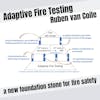 080 - Adaptive Fire Testing: A new foundation stone for fire safety (ERC StG Grant) with Ruben van Coile