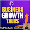 Chad Price: Building Global Brands and Overcoming Business Challenges