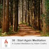 38 : Start Again Meditation
