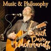 Music and Philosophy with Dave Nachmanoff