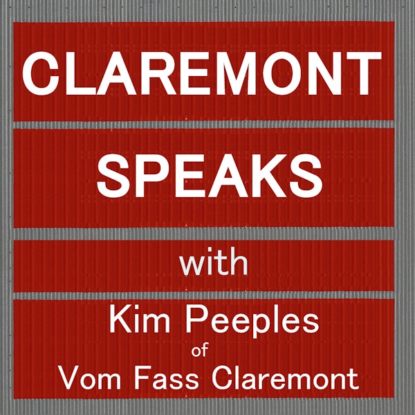 Kim Peeples, proprietor of Claremont's Vom Fass, discusses her life-path, starting and growing Vom Fass, and doing what she truly loves.
