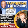 204 How Leaders Can Successfully Manage Conflict and Have Difficult Conversations with Marlene Chism | Partnering Leadership Global Thought Leader