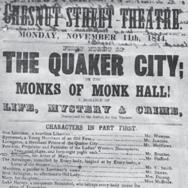 40. The Quaker City: The Forbidden Play of 1844, Part Three