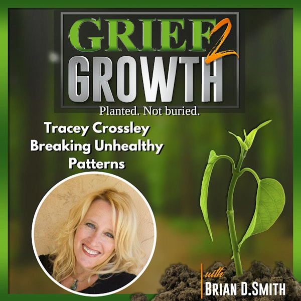 Tracy Crossley- Helps Us Break Unhealthy Patterns
