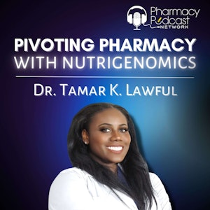 Pivoting Pharmacy With Nutrigenomics