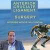 Knee Ligament Injury: Anterior Cruciate Ligament Surgery with Dr. Will Duncan