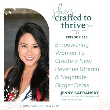 Empowering Women To Create a New Revenue Stream & Negotiate Bigger Deals with Jenny Safransky