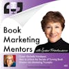 How to Unlock the Secrets of Turning Book Dreams into Marketing Triumphs - BM405
