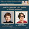 How to Reprogram Your Mindset for Author Abundance - BM386