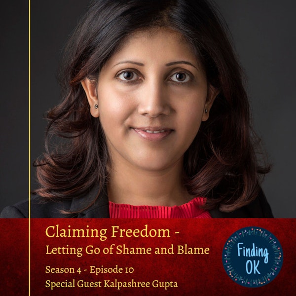 Claiming Freedom - Letting Go of Shame and Blame
