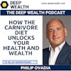 Dr. Phil Ovadia On How The Carnivore Diet Unlocks Your Health And Wealth (#211)