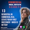 Residential or Commercial Real Estate For My First Investment - Which Is Better?