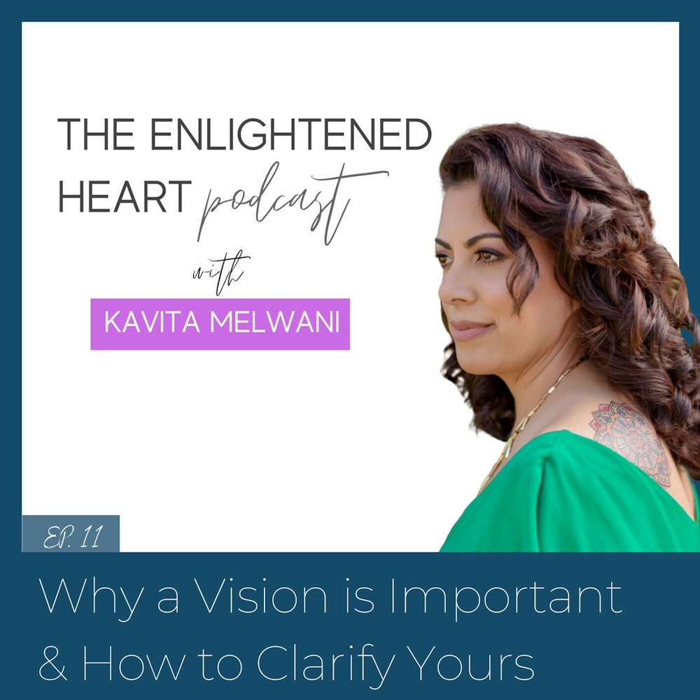 Why a Vision is Important & How to Clarify Yours