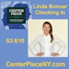 S3E10: Linda Bonnar,  Checking In