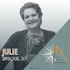 Episode 37 - Julie's Story (Part 1)