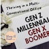 From Typewriters to TikTok: Thriving in a Multi-Generational Office, A Have A Seat Minicast