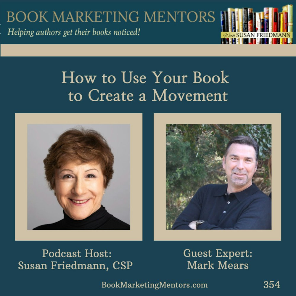How to Best Use Your Book to Create a Movement - BM354