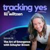 The Art of Emergence with Schuyler Brown