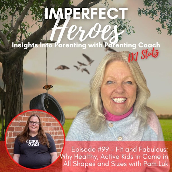 Episode 99: Fit and Fabulous: Why Healthy, Active Kids in Come in All Shapes and Sizes with Pam Luk