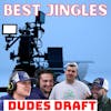 Jingles Draft, 12 best Jingles of all time