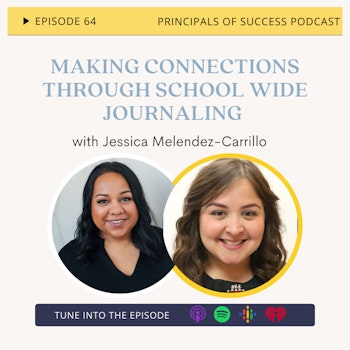 64: Making Connections Through School Wide Journaling with Jessica Melendez-Carrillo
