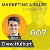 007: Being the Best Marketer or Salesperson Means Nothing if You're Not Healthy: Tips to Keep Moving While Still Sitting at Home - with Drew Hulburt