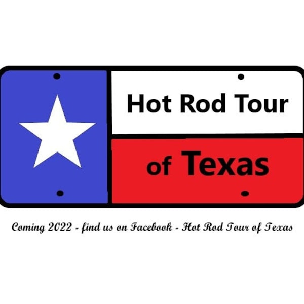 2023 Hot Rod Tour of Texas update!