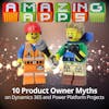 10 Product Owner Myths on Power Platform and Dynamics 365 Projects