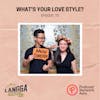 LSP 70: What's Your Love Style?