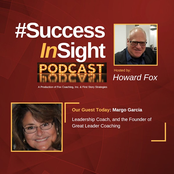 Margo Garcia, Leadership Coach and the Founder of Great Leader Coaching