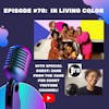 #70 - In Living Color