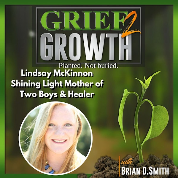 Lindsay McKinnon- Life Coach, Shining Light Parent, and Healer- Ep. 22