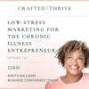 Low-Stress Marketing for the Chronic Illness Entrepreneur