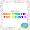 Chromatic Creatures - Rainbow Theme