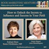 How to Best Unlock the Secrets to Influence and Success in Your Field - BM397