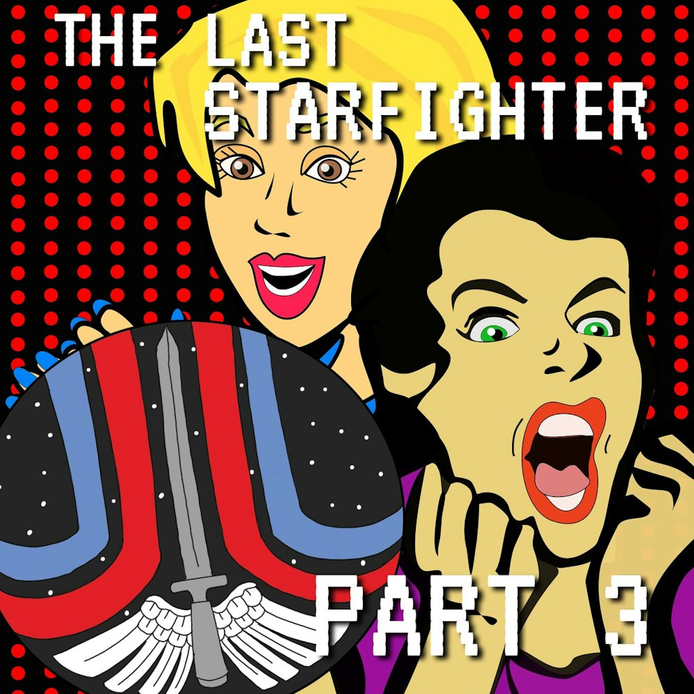 The Last Starfighter Part 3: Upping Our Gland Game