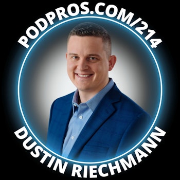 Generating 6 Figures in Sales Via Podcast Guesting | Dustin Riechmann