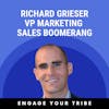 Identifying and engaging the most valuable targets in your audience w/ Richard Grieser
