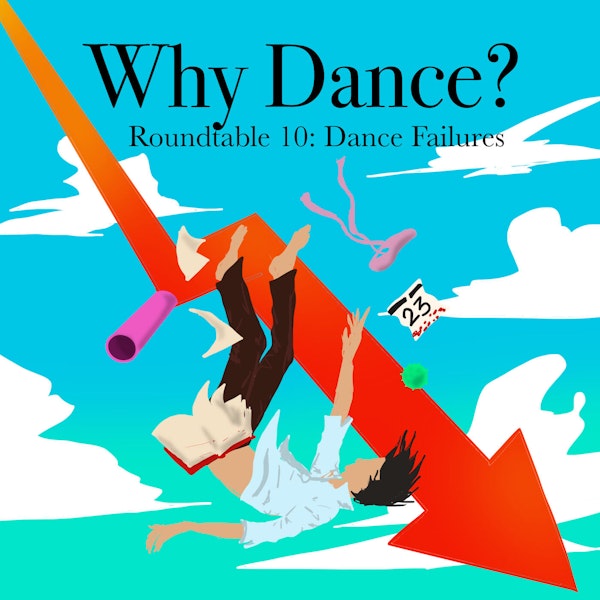Special: Dance & Failures | Why Dance? by J-Cast
