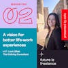 A vision for better life-work experiences, with Coliving Consultant Leah Ziliak