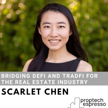 Scarlet Chen - Bridging DeFi and TradFi for the Real Estate Industry