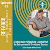 83: Crafting Your Personalized Learning Plan for Entrepreneurial Growth and Success