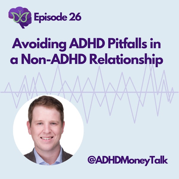 Avoiding ADHD Pitfalls in a Non-ADHD Relationship