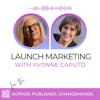 Author's Guide to Effective Book Marketing: Insider Tips from Yvonne Caputo, Author of Dying With Dad