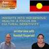 Insights into Indigenous Health: A Focus on Cultural Sensitivity