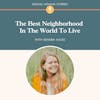 The Best Neighborhood In The World To Live
