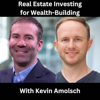 Asset Based Lending for Wealth-Building With Kevin Amolsch